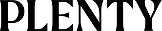 PLENTY
